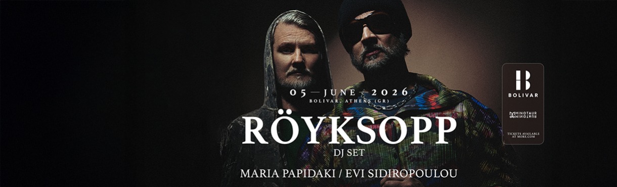 BOLIVAR & MINOTAUR pres ROYKSOPP