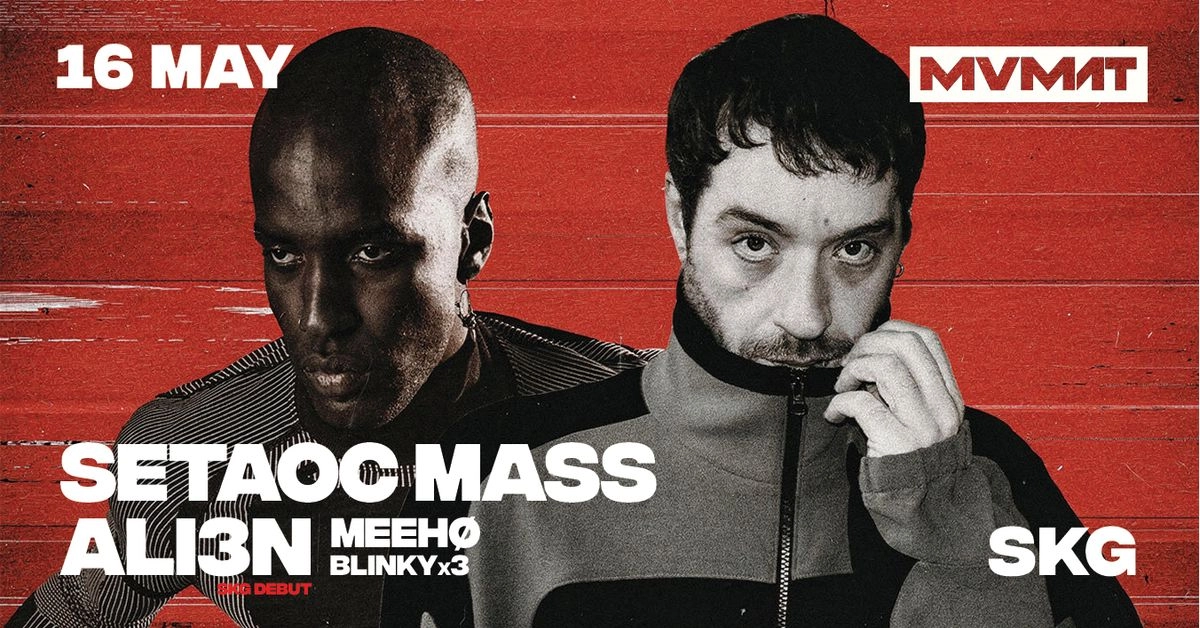 MVMNT II PRESENTS SETAOC MASS & ALI3N