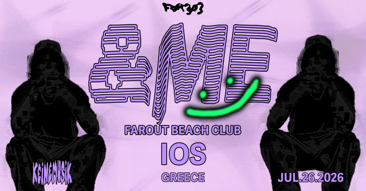 FOR303 x FAROUT PRESENTS &ME