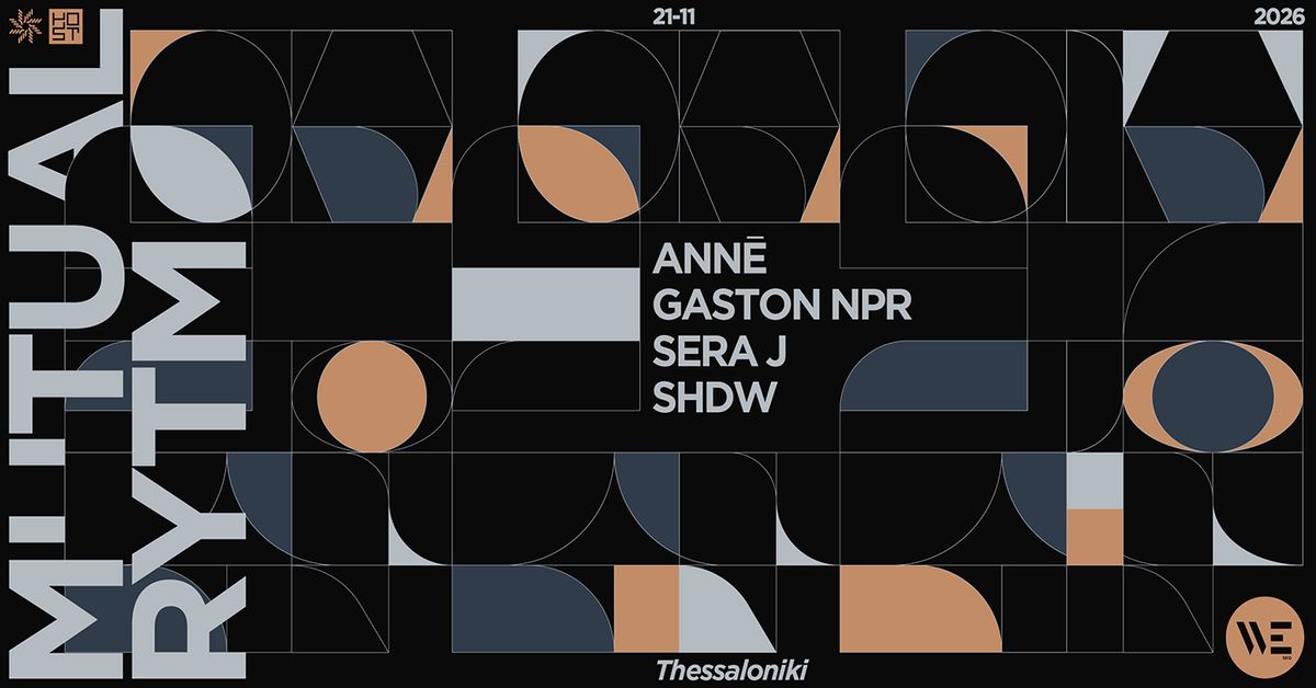 MUTUAL RYTM NIGHT WITH SHDW & ANNĒ AT WE