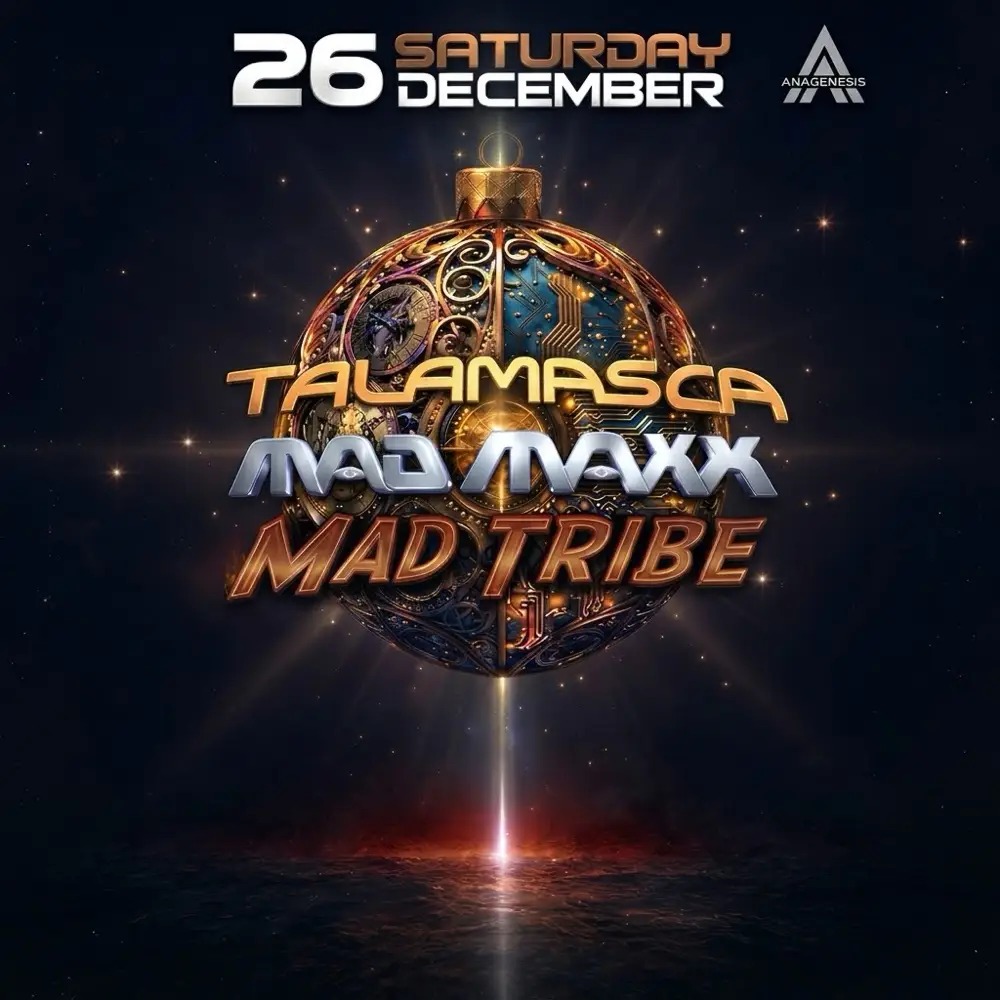 GIVEAWAY: WIN 2 DOUBLE VIP TICKETS TO A PSYTRANCE CHRISTMAS WITH TALAMASCA & MAD MAXX